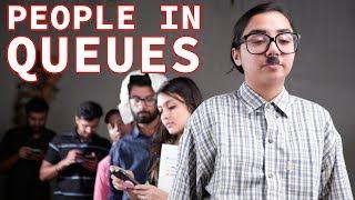 Types Of People In Queues | MostlySane