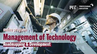 Management of Technology: Roadmapping & Development (Program Overview)