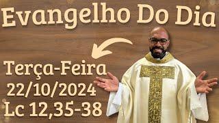 EVANGELHO DO DIA –22/10/2024 - HOMILIA DIÁRIA – LITURGIA DE HOJE - EVANGELHO DE HOJE -PADRE GUSTAVO