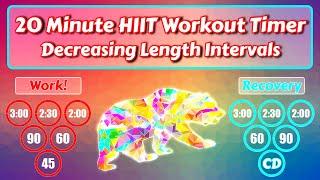 HIIT Workout Timer - 20 Minutes - Decreasing Length Intervals - 1 : 1 Ratio - HIDIT