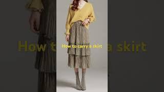 Different ways to style a skirt how to carry a skirt #skirtstyling #skirt