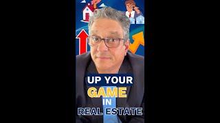 Up Your Game in Real Estate