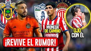 NOTICIAS CHIVAS! HERRERA RECHAZA OFERTAS POR LLEGAR A CHIVAS? LA MONEDA DE CAMBIO DEL MERCADO