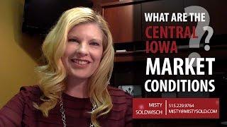 Central Iowa Real Estate Agent: Will a Balanced Market Open an Opportunity for You to Buy and Sell?