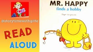 READ ALOUD Book for Children | "Mr. Happy Finds a Hobby"- Read Aloud Story Time #mrmen  #gitte