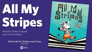 All My Stripes: A Story for Children with Autism read by Shaina Rudolph and Danielle Royer