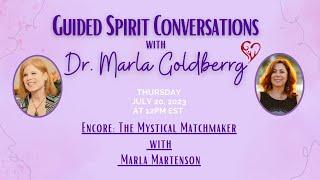 The Mystical Matchmaker with Marla Martenson