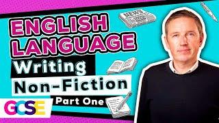 Writing Non-Fiction for GCSE English Language Students - An English Teacher's Revision Guidance