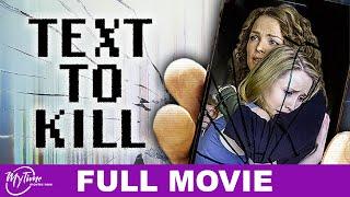 Text to Kill | Full Thriller Movie | Dina Meyer, Emily Tennant, Keenan Tracey | @MyTimeMoviesNow