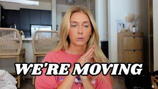 WE'RE MOVING (I'm sad about it)