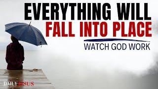 Everything Will Fall Into Place When You Trust God (Blessed Morning Devotional And Prayer)