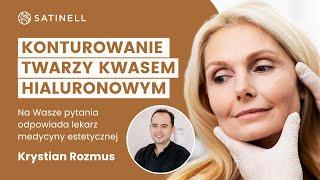 Konturowanie twarzy kwasem hialuronowym w Klinice Satinell