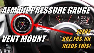 AEM X-Series Oil Pressure Gauge with Vent Mount OEM+ Installation! BRZ | FRS | 86