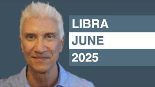LIBRA June 2025 Forecast - Amazing Predictions!