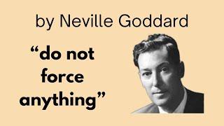 "let things come to you" /LAW OF DETACHMENT by Neville Goddard