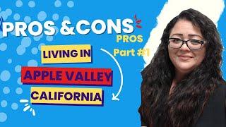 PROS & CONS Of Living in Apple Valley CA / PROS List (Part #1)