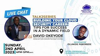 Live Chat with David Okeyode- "Building Your Cloud Security Career"