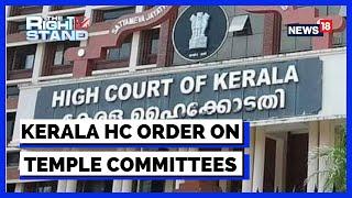 Kerala High Court Bans Politicians From Temple Committees | Kerala High Court New Order | News18