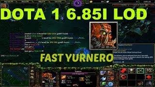 DotA 1 6.85i LOD - Yurnero X-Fast!!!!