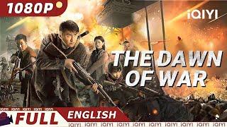 The Dawn of War | Action War | iQIYI Movie English