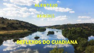 Alentejo - Brinches: Reflexos do Guadiana (4K)