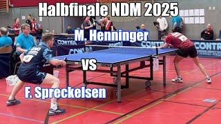 1/2-Finale Norddeutsche Meisterschaften 2025 | F. Spreckelsen (TTVSH) vs Marius Henninger (BeTTV)