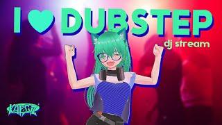 I  Dubstep! Vtuber DJ Spinnin Some Nonstop Bangers! [DJ Stream]