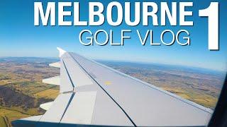 Melbourne Golf Trip Vlog - Episode 1 - Cloud 9 Golf and Travel