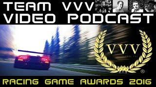 Team VVV 2016 Racing Game of the Year Awards, Video Podcast