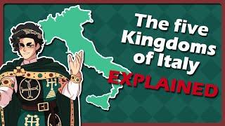 The 5 "Kingdoms of Italy" explained (Illustrated summary)