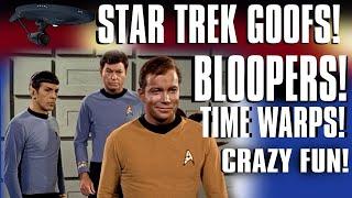 Star Trek Goofs and Bloopers