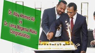 Dr Abiy Ahmed Ali Vs  Dr. Lema Megersa wako