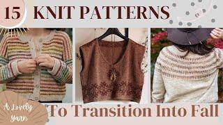 15 Knitting Patterns to Transition You From Summer to Fall