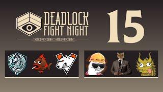 Deadlock Fight Night #15 presented by Intel