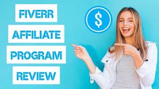 Fiverr Affiliate Program For Beginners | Honest Review