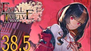 The other choices - Fatal Twelve - Part 38.5