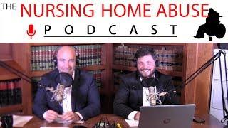 Nursing Home Abuse Podcast #25 - How nursing home attorneys select cases