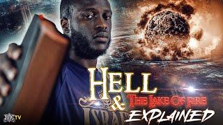 IUIC | Hell & The Lake Of Fire Explained