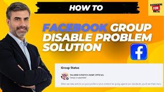 How To Facebook Group Disable Problem Solution | facebook group disable recovery 100%