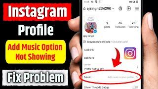 Instagram Profile Music Not Showing || Instagram Profile Music Option Not Showing