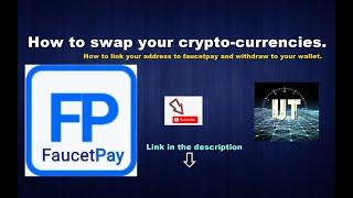 Faucetpay | How to swap your crypto-currencies and link your wallet address