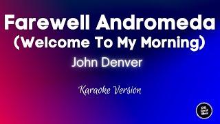 John Denver - Farewell Andromeda (Welcome To My Morning) | Karaoke