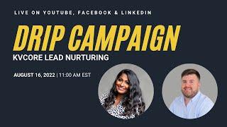 Drip Campaign | Smart Campaigns | kvCORE Lead Nurturing | Real Estate Marketing