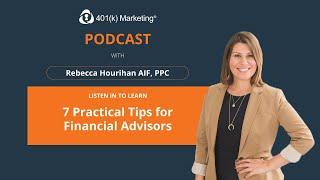 7 Practical Tips for Financial Advisors in 2024 (Ep.43)