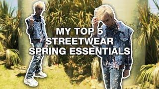 MY TOP 5 STREETWEAR SPRING ESSENTIALS