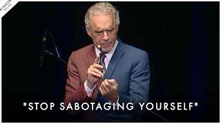 How To Stop Sabotaging Yourself and Achieve Your Dream Life - Jordan Peterson Motivation