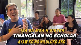 PROBLEMANG MALAKI!ISA SA MGA K SISTER TINANGAL TINANGAL KO SA PB SCHOLAR ANUNG DAHILAN?PANOORIN