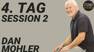 DAN MOHLER | SEMINAR | TAG 4 | SESSION 2 | DEUTSCH | GERMAN   JESUSCREW 2024