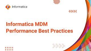 Informatica MDM  Performance Best Practices