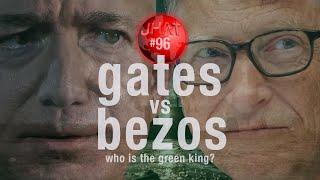 Bezos and Gates: What's their impact on the Climate Crisis? : Just Have a Think